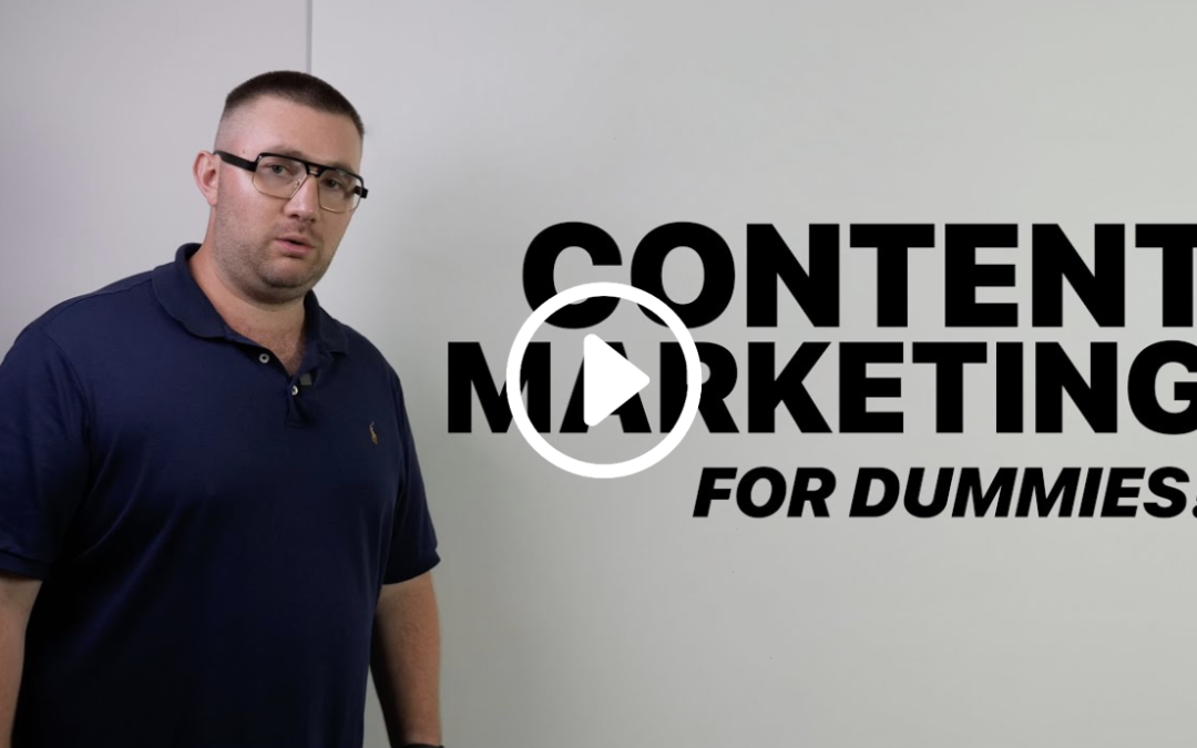 Content Marketing for Dummies: The No-Fluff Guide to What Actually Works